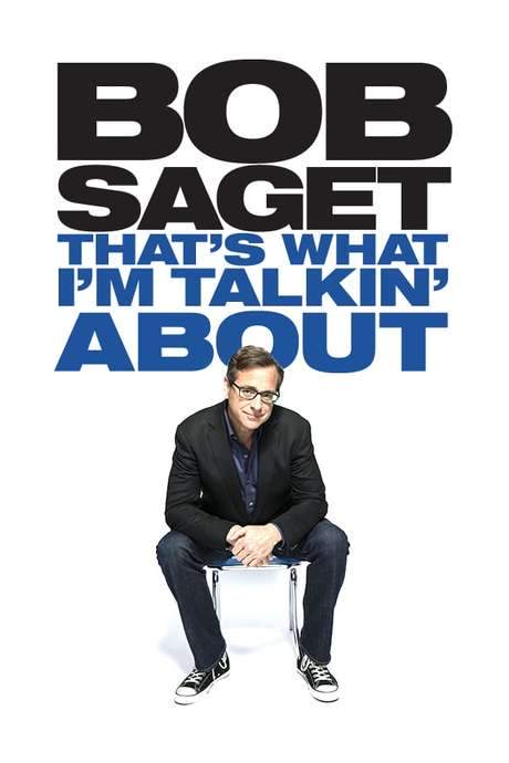 Bob Saget: That’s What I’m Talking About